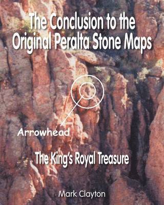 Mark Clayton - Conclusion to the Original Peralta Stone Maps, Häftad