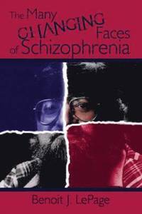 bokomslag Many Changing Faces of Schizophrenia