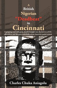 bokomslag A British Nigerian Deadbeat in Cincinnati
