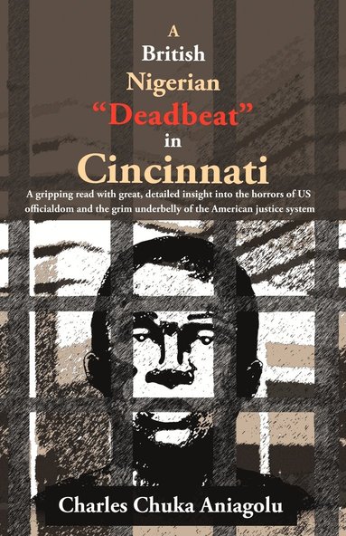 bokomslag A British Nigerian &quot;Deadbeat&quot; in Cincinnati