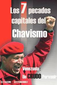 bokomslag Los 7 Pecados Capitales Del Chavismo