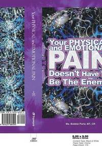 bokomslag Your Physical and Emotional Pain Doesn't Have to be the Enemy