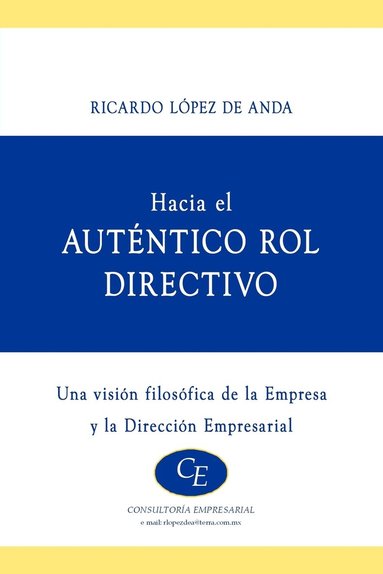 bokomslag Hacia El Autentico Rol Directivo