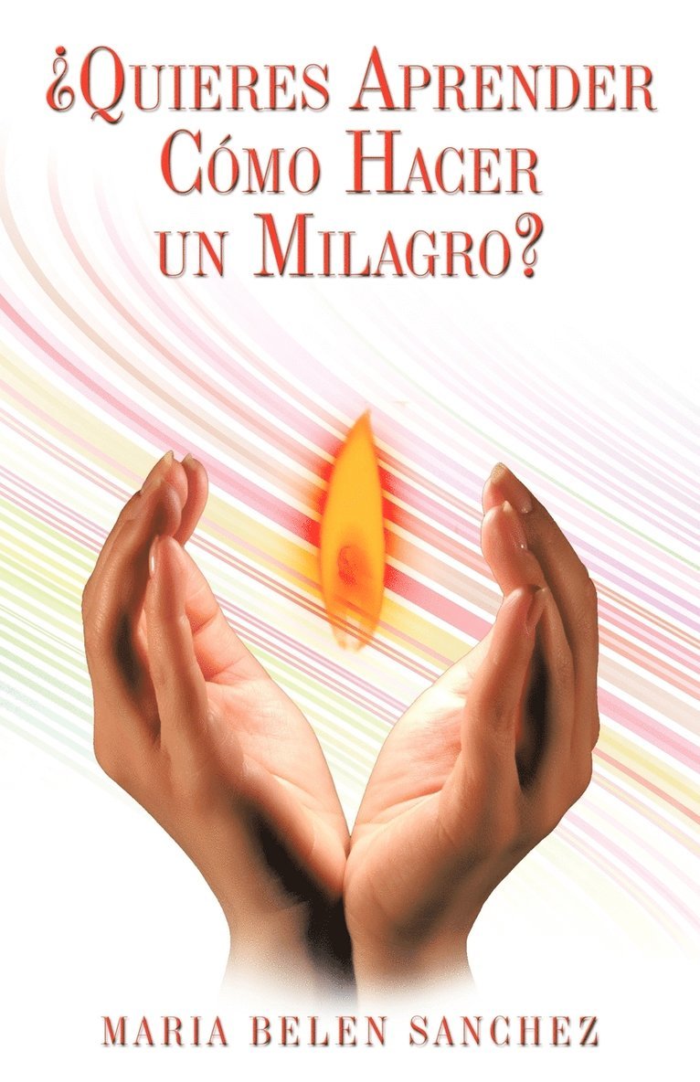 Quieres Aprender Como Hacer Un Milagro? 1