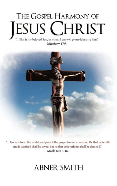 bokomslag Gospel Harmony of Jesus Christ