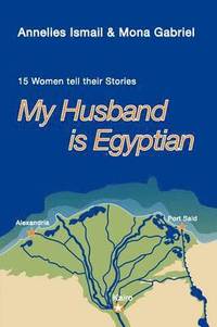 bokomslag My Husband is Egyptian