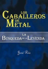 bokomslag Los Caballeros de Metal