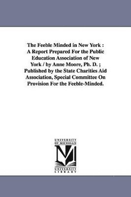 The Feeble Minded in New York 1