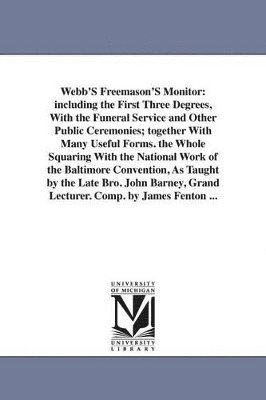 Thomas Smith Webb - Webb'S Freemason'S Monitor, Häftad