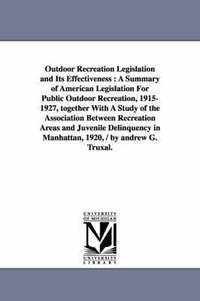 bokomslag Outdoor Recreation Legislation and Its Effectiveness