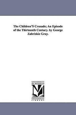 bokomslag The Children's Crusade