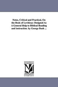 bokomslag Notes, Critical and Practical, On the Book of Leviticus