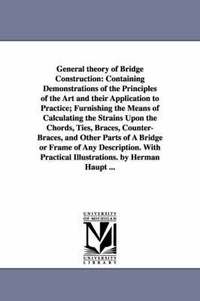 bokomslag General theory of Bridge Construction
