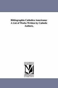 bokomslag Bibliographia Catholica Americana