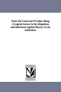 bokomslag Notes On Uncle tom'S Cabin