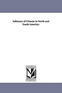 bokomslag Influence of Climate in North and South America