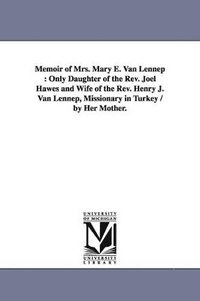 bokomslag Memoir of Mrs. Mary E. Van Lennep