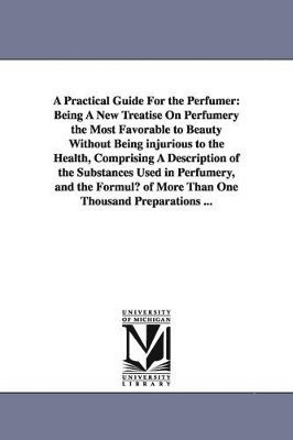 bokomslag Practical Guide for the Perfumer