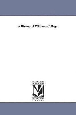 bokomslag History of Williams College.