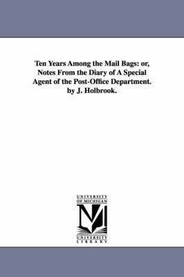 Ten Years Among the Mail Bags 1