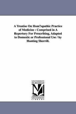 A Treatise on Hom Opathic Practice of Medicine 1