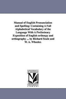 bokomslag Manual of English Pronunciation and Spelling