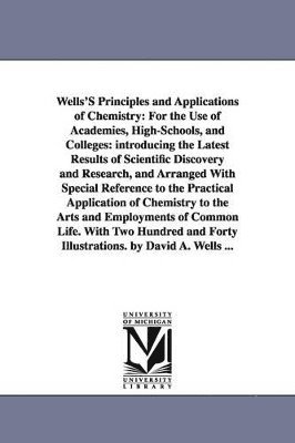 Wells'S Principles and Applications of Chemistry 1