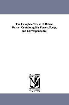 bokomslag The Complete Works of Robert Burns