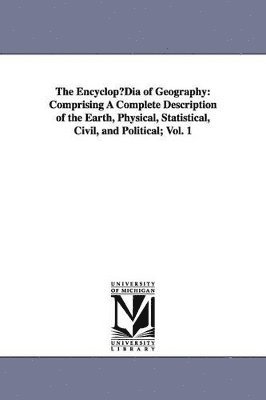 The EncyclopDia of Geography 1