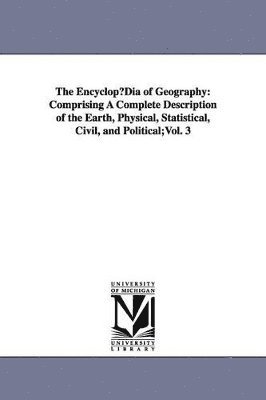 bokomslag The EncyclopDia of Geography