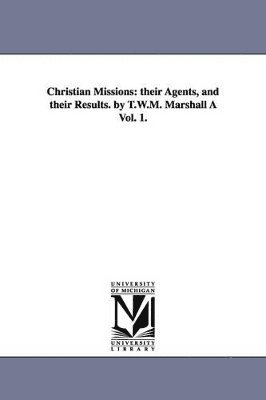 T W M (Thomas William M ) Marshall - Christian Missions, Häftad