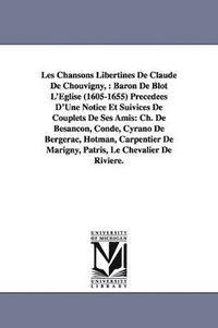 bokomslag Les Chansons Libertines de Claude de Chouvigny,