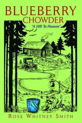 Rose Whitney Smith, ROSE WHITNEY SMITH - Blueberry Chowder, Häftad