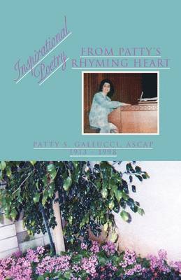 Patty S Ascap Gallucci, Patty S. Ascap Gallucci - Inspirational Poetry, Häftad