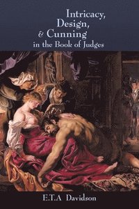 bokomslag Intricacy, Design, and Cunning in the Book of Judges