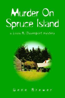 Murder On Spruce Island 1