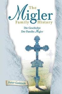 bokomslag Migler Family History