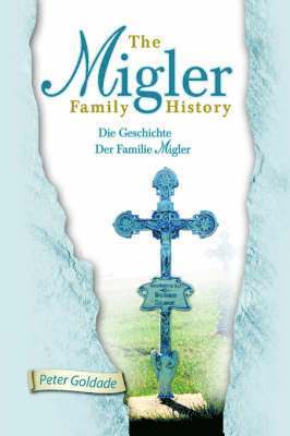 The Migler Family History 1