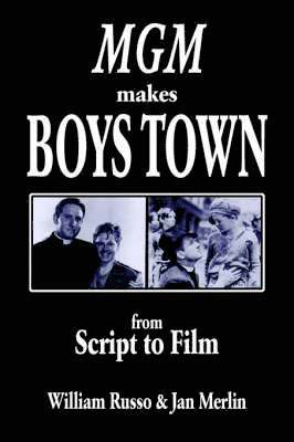 Jan & William Russo Merlin, William Russo - MGM Makes Boys Town, Inbunden