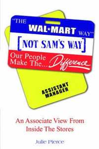 bokomslag The Walmart Way Not Sam's Way