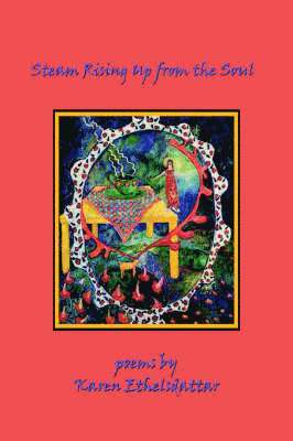 Steam Rising Up from the Soul