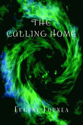Eugene Fornea - Calling Home, Häftad