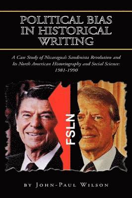 John-Paul Wilson - Political Bias in Historical Writing, Inbunden