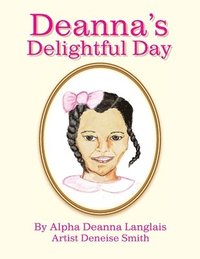 bokomslag Deanna's Delightful Day
