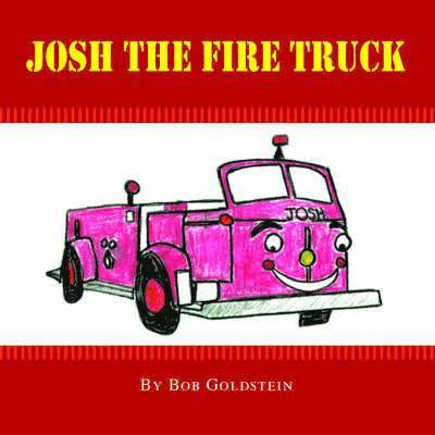 Bob Goldstein - Josh the Firetruck, Häftad