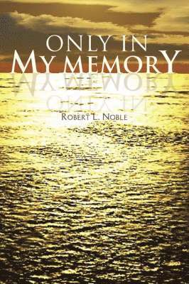 Only in My Memory 1