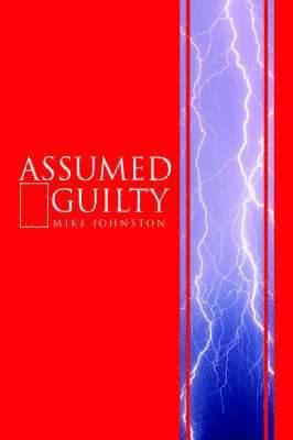 Mike Johnston - Assumed Guilty, Häftad