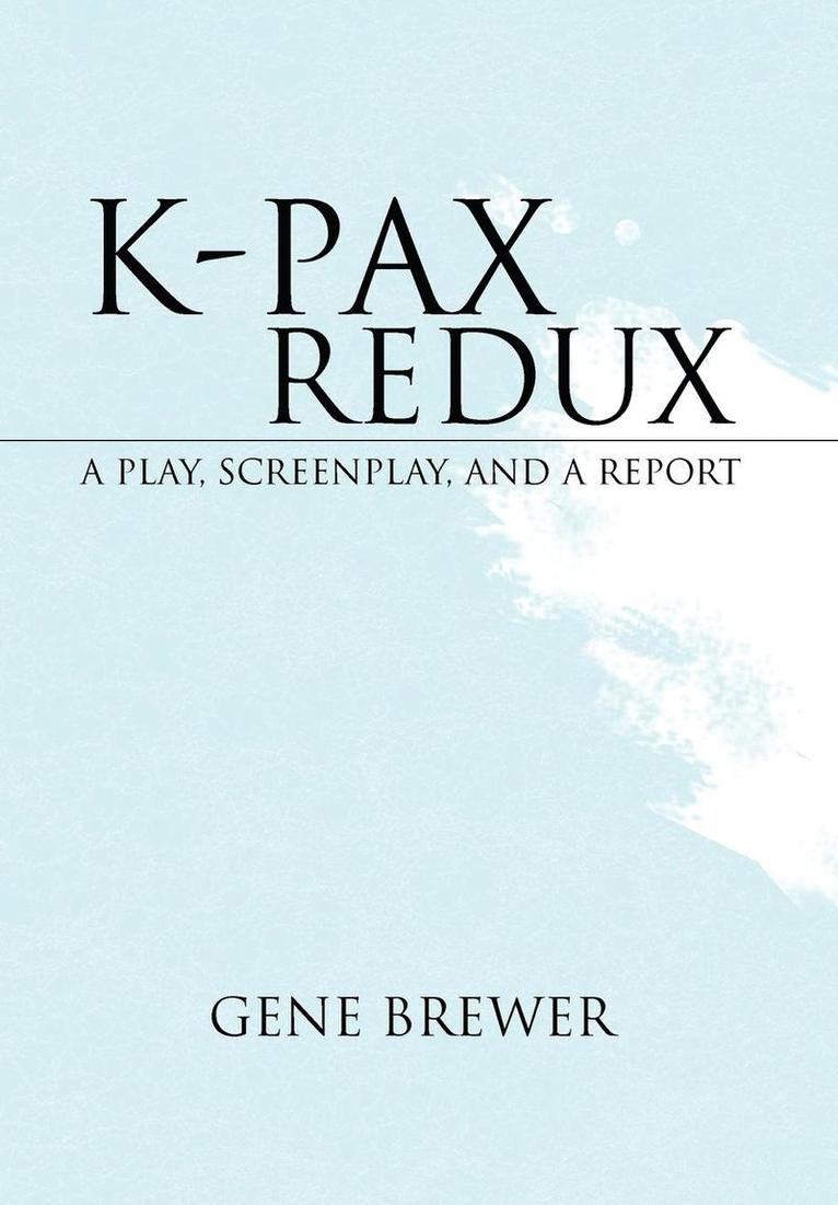 K-Pax Redux 1