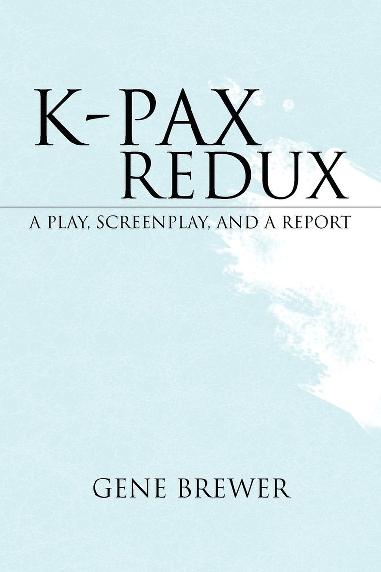 K-Pax Redux 1