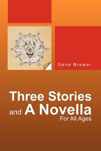 bokomslag Three Stories and a Novella